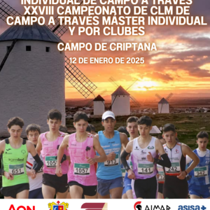 XXXVII CAMPEONATO DE CASTILLA LA MANCHA INDIVIDUAL DE CAMPO A TRAVÉS y XXVIII CAMPEONATO DE CLM  DE CT MÁSTER  INDIVIDUAL Y POR CLUBES