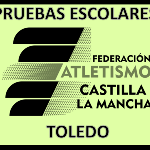 1º JORNADA PROVINCIAL ESCOLAR AIRE LIBRE SUB 14/16/18 Y CONTROL 8/10/12 – TOLEDO (JOR.MAÑANA)